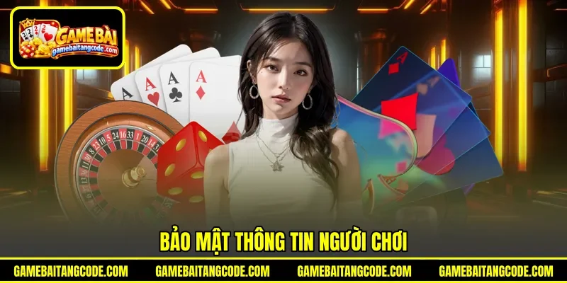Bảo mật thông tin người chơi