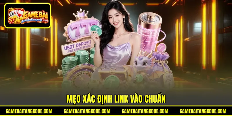 Mẹo xác định link vào chuẩn