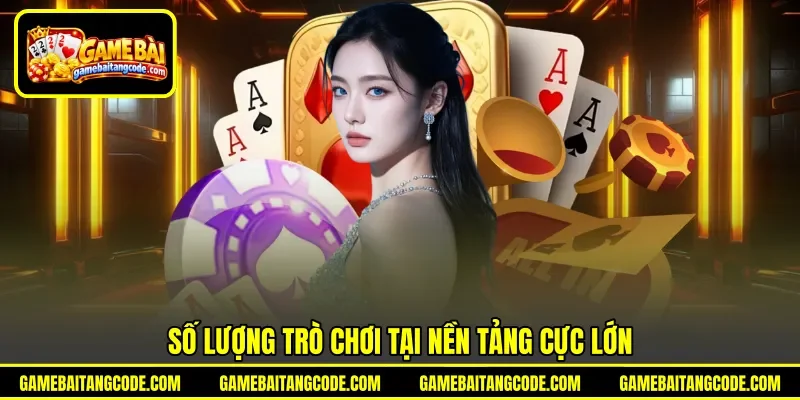 Số lượng trò chơi tại nền tảng cực lớn